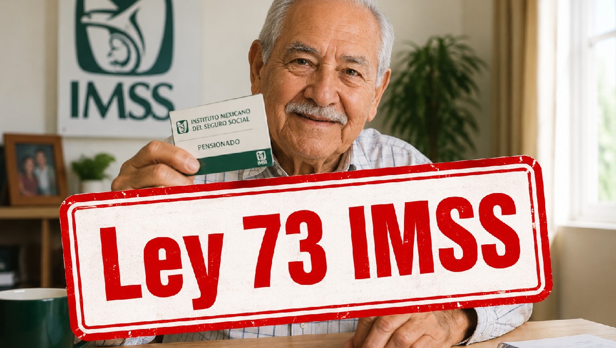 La Ley 73 del IMSS implementa algunos beneficios en el monto de la pensión que se recibe | IA Discover