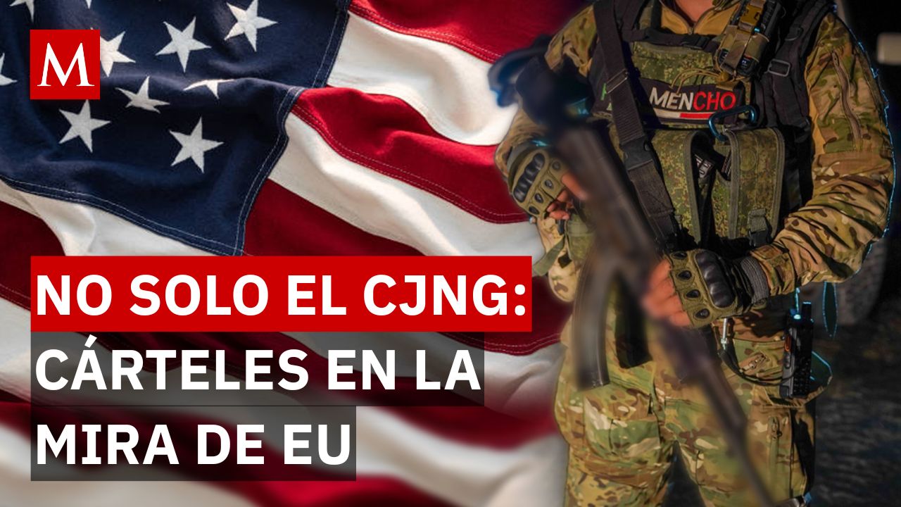 La lista negra de Estados Unidos suma nuevos cárteles mexicanos: ¿Quiénes son?