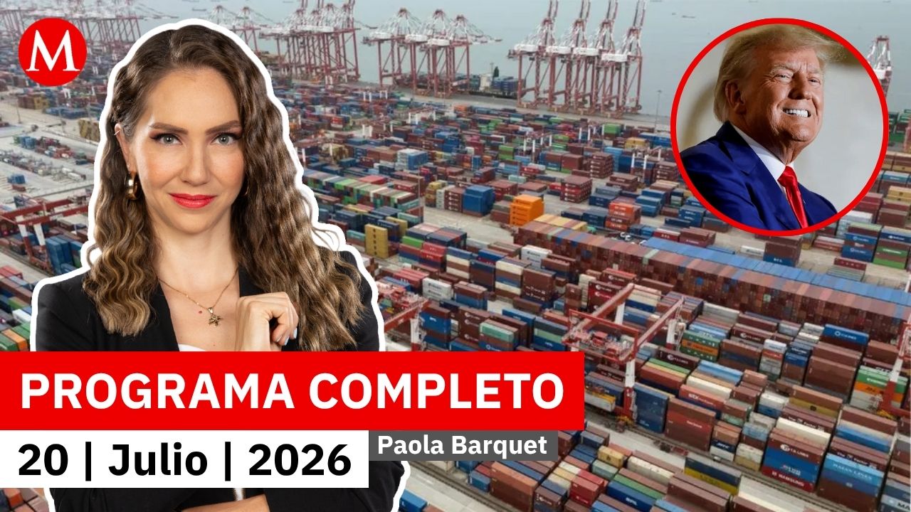 Donald Trump impone aranceles del 50% a Canadá | Paola Barquet, 20 de julio de 2026
