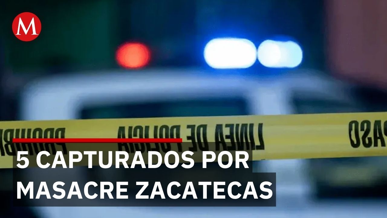 Detienen a 5 implicados en masacre de 10 personas en Zacatecas; uno de Sinaloa prófugo