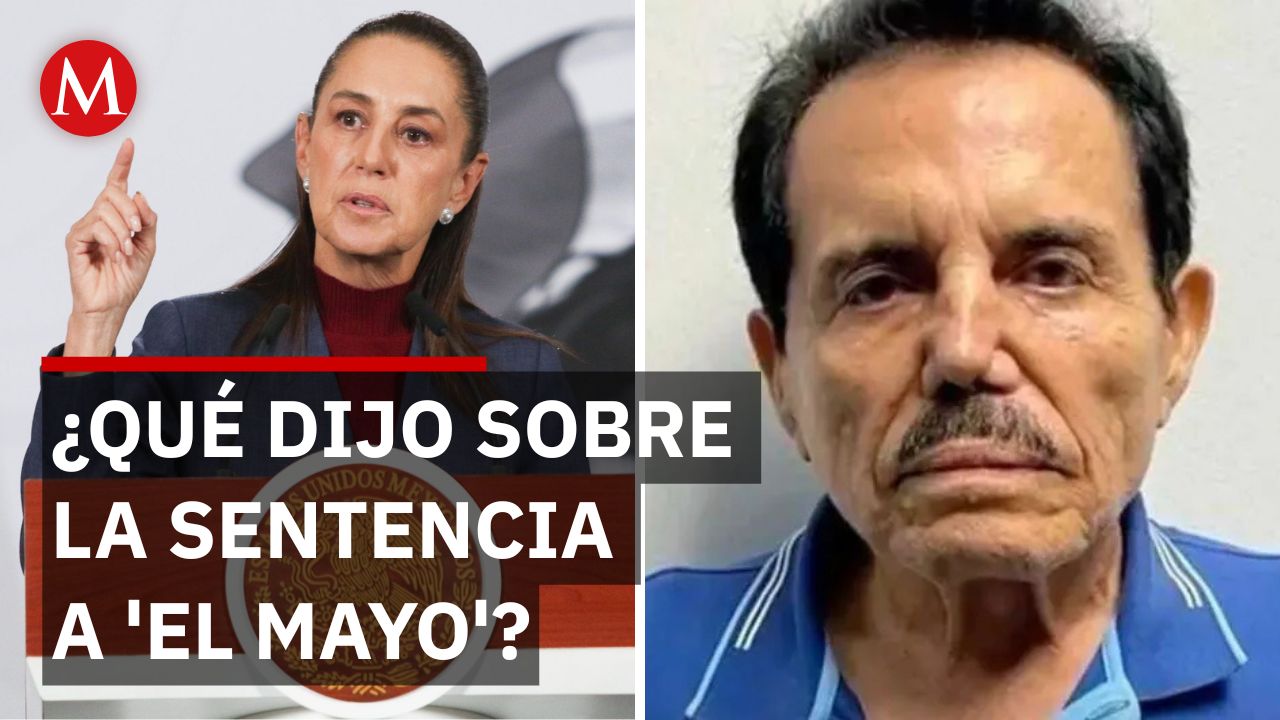 La cruda sentencia de Sheinbaum tras la condena de "El Mayo"