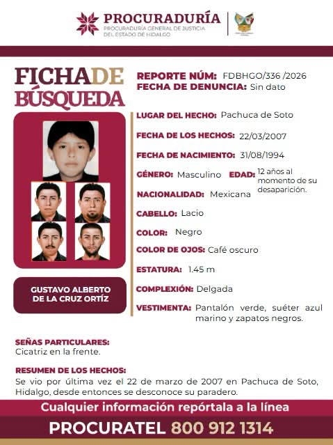 A Gustavo Alberto de la Cruz Torres, se le vio por última vez el 22 de marzo de 2007 en la ciudad de Pachuca. (Ficha de búsqueda PGJEH)
