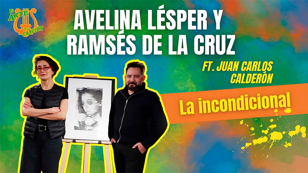 "La incondicional" Entrevista con Avelina Lésper