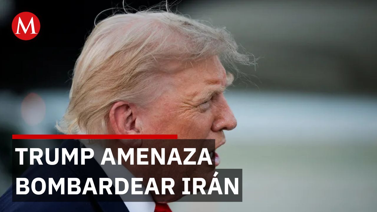 Trump amenaza bombardear Irán; expertos advierten violación del derecho internacional