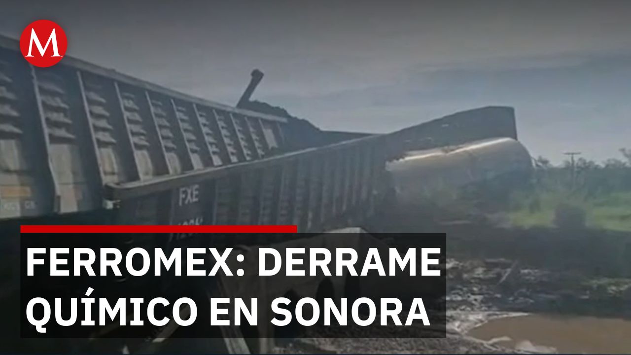 Ferromex derrama 59 mil litros de hidrosulfuro de sodio tras descarrilamiento en Sonora