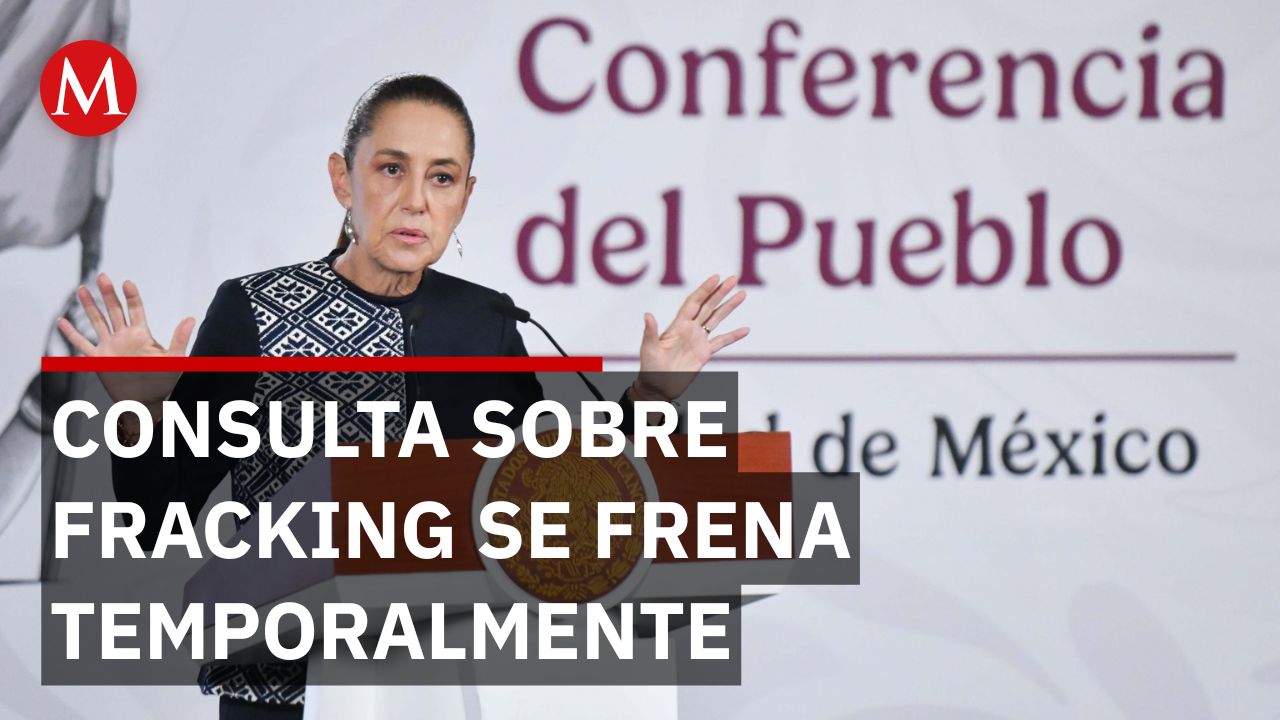 Sheinbaum explica retraso en consulta sobre fracking: "Se amplió la comisión"