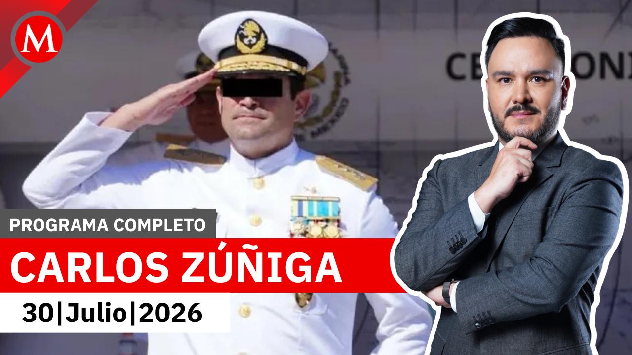 FGR cita a siete marinos por el caso de huachicol fiscal | Carlos Zúñiga, 30 de julio de 2026