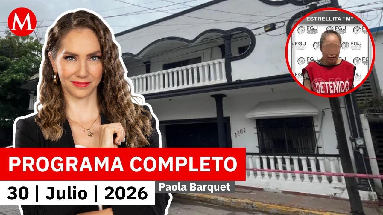 Procesan a Jorge 'N' y Estrellita 'N' por feminicidio de Dafne | Paola Barquet, 30 de julio de 2026