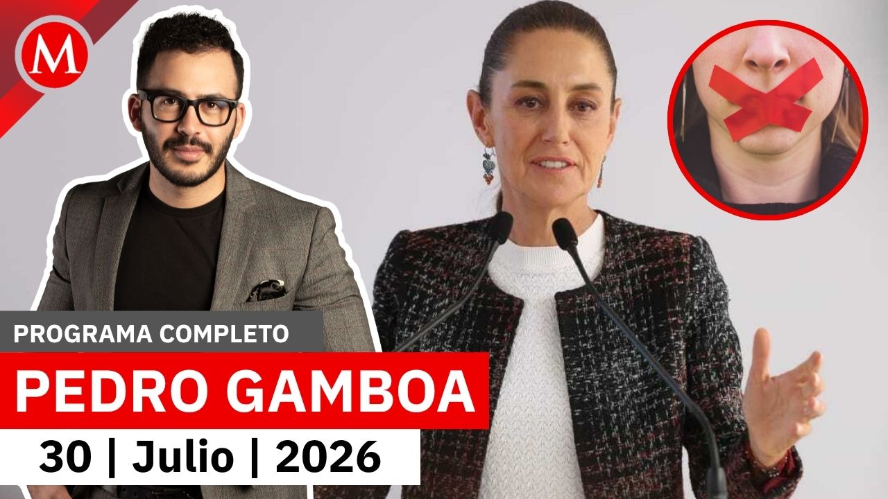 De ninguna manera vamos a querer censurar: Sheinbaum | Pedro Gamboa, 30 de julio de 2026
