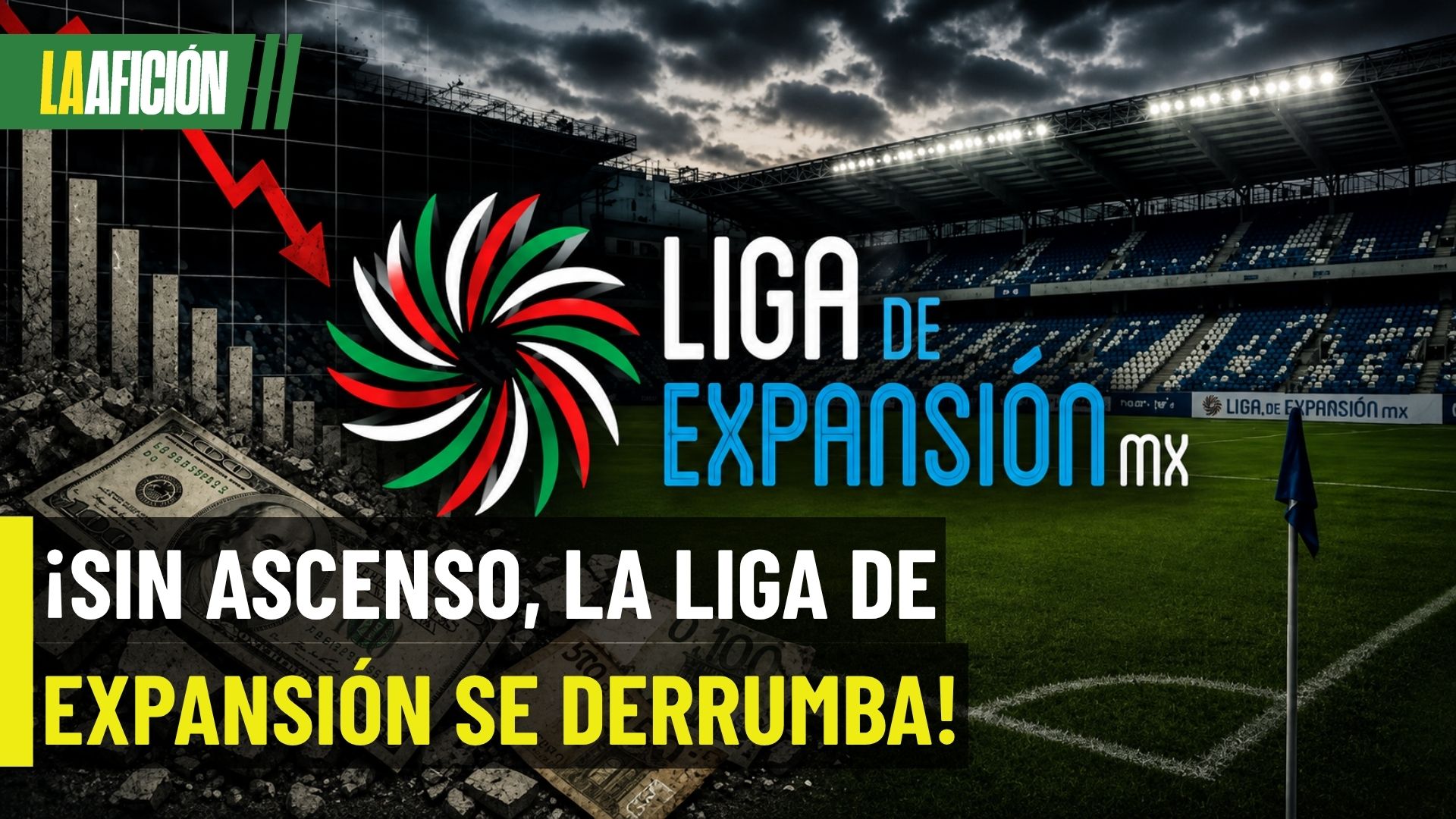 ¡Se están hundiendo! Así se desploma el valor de los clubes de Expansión
