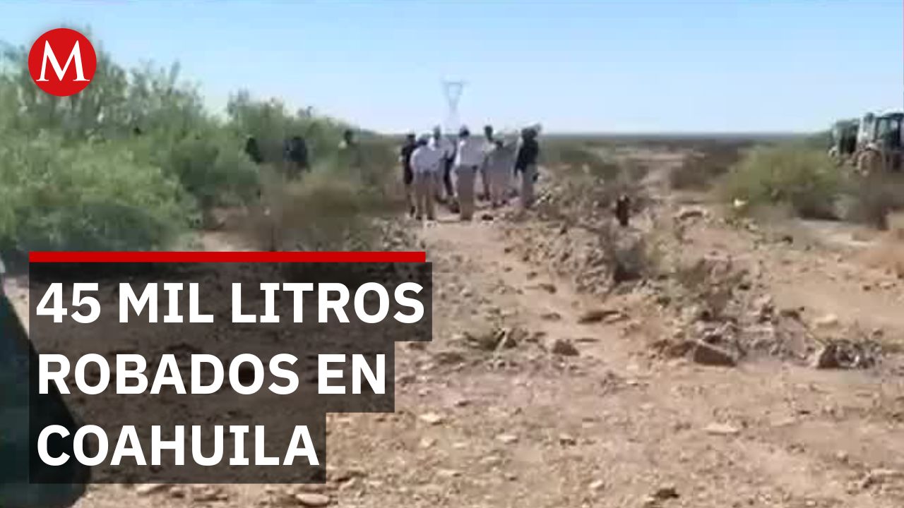 Aseguran 45 mil litros de combustible robado en gasoducto de Coahuila