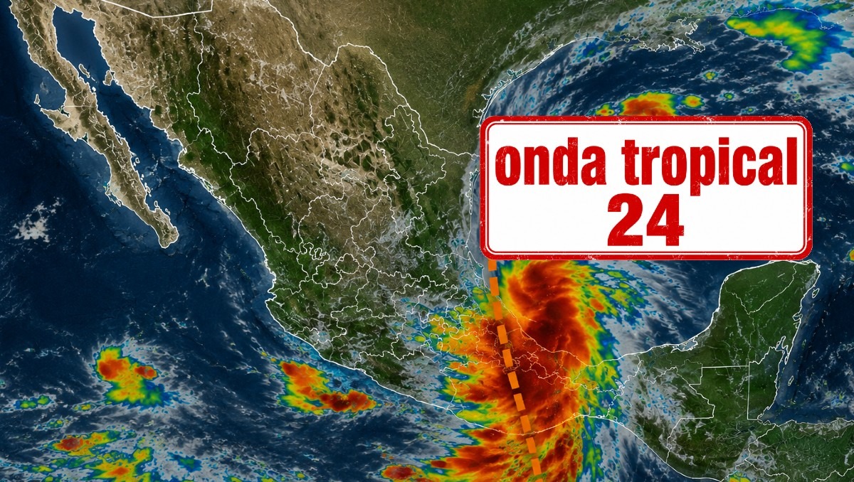 Qué zonas serán afectadas por la Onda Tropical 24 en México?
