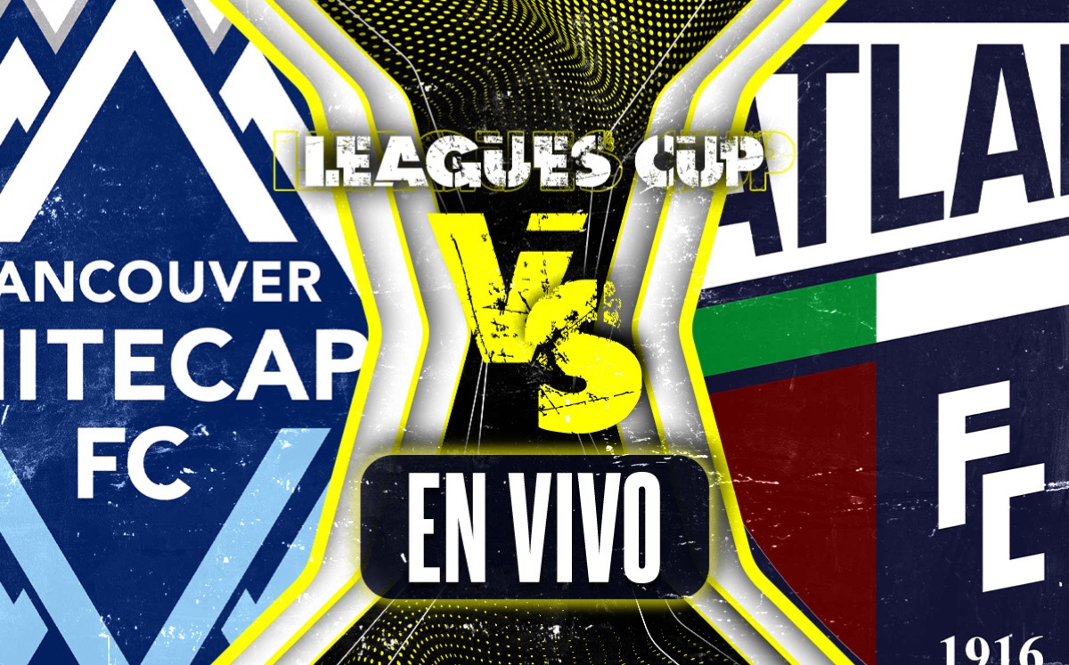Vancouver vs Atlante EN VIVO | Partido de la Jornada 1 de la Leagues Cup 2026 (La Afición)