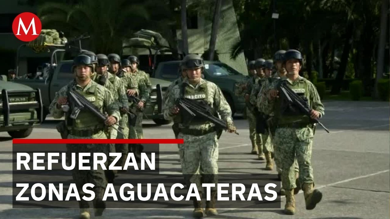 Ejército refuerza seguridad en Michoacán tras cierre de frontera agrícola de EU