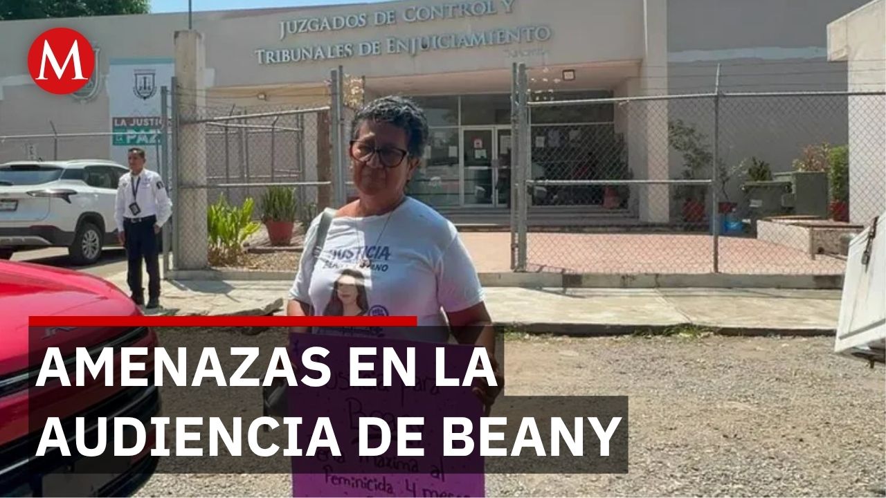 Madre de Beany enfrenta amenazas en audiencia contra presunto feminicida en Chiapas