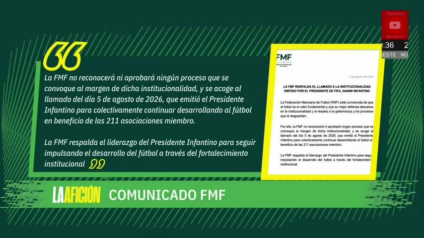 La FMF seguirá a favor de Gianni Infantino | Milenio Noticias: La Afición, 6 de agosto de 2026