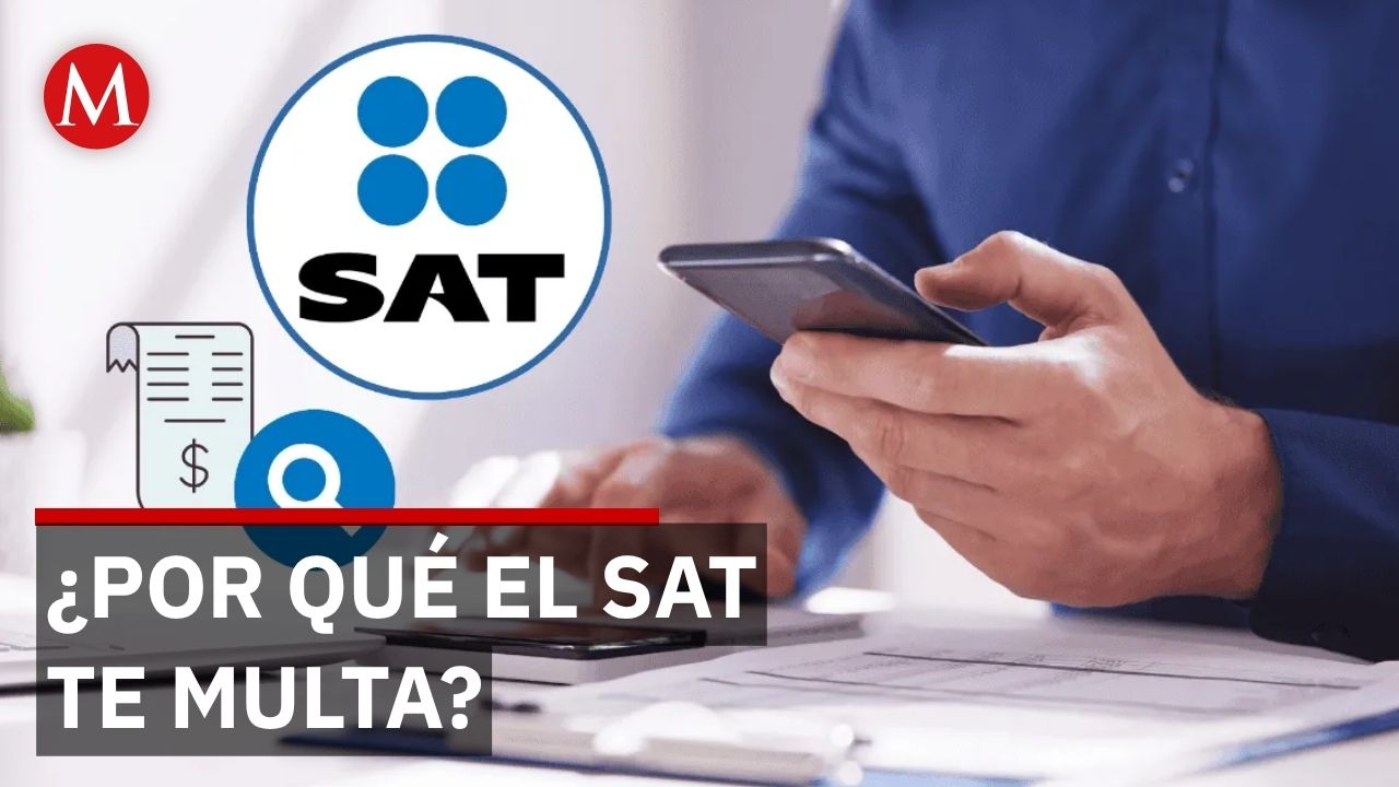Errores en facturación, el SAT multa aunque tus comprobantes estén en regla