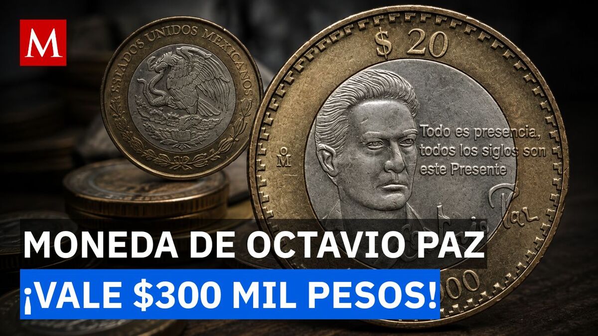 Moneda de 20 pesos de Octavio Paz se vende hasta en $300 mil en internet