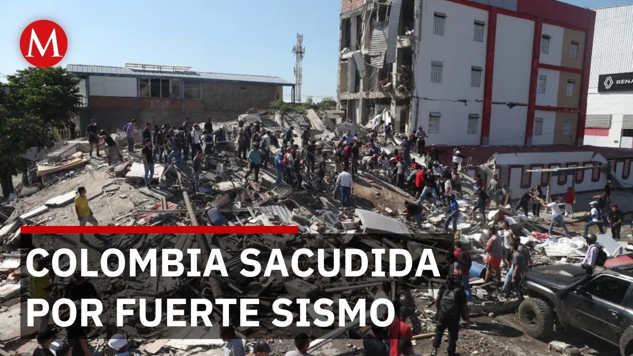 Colombia enfrenta fuerte sismo: hay muertos, heridos y daños en edificios