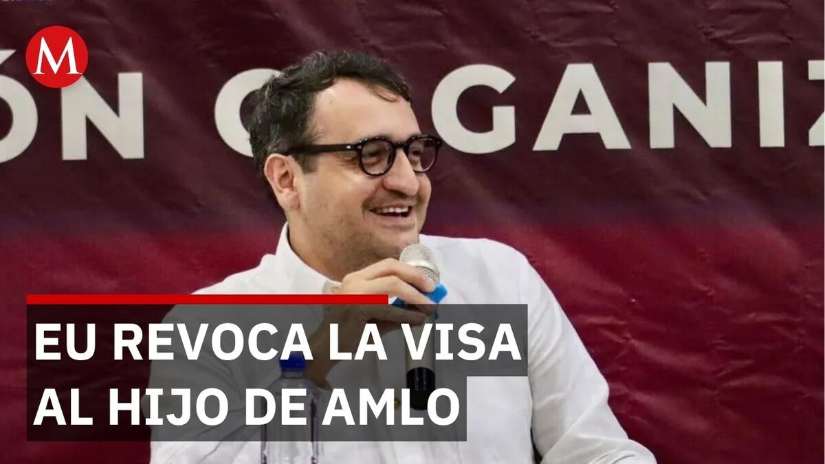 López Beltrán denuncia revocación de visa estadunidense sin pruebas de Trump