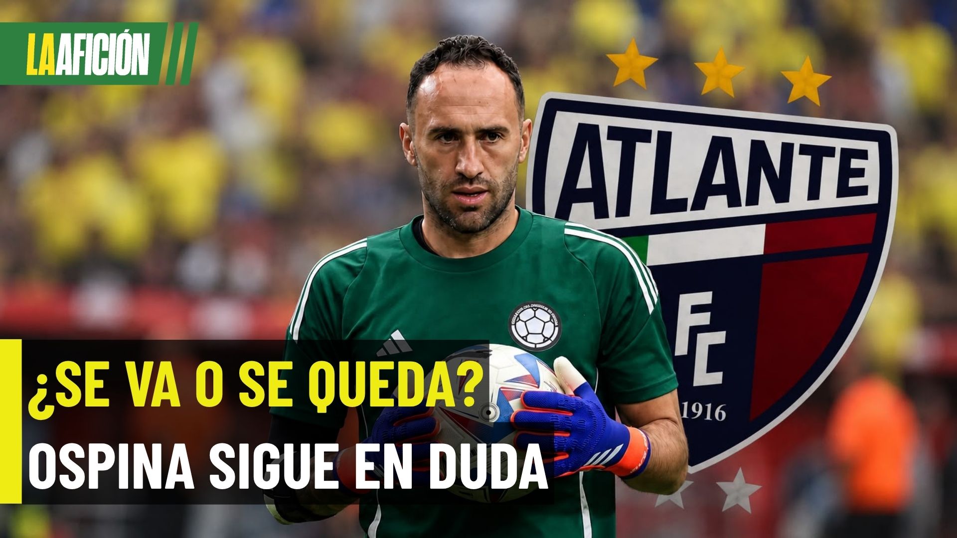 ¿Ospina se va o se queda? Atlante define el futuro del arquero colombiano