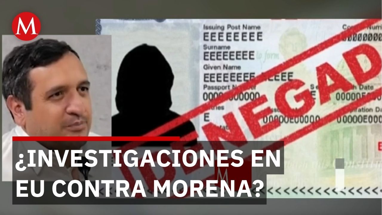 Visa cancelada a López Beltrán expone investigaciones abiertas en EU que afectan a Morena