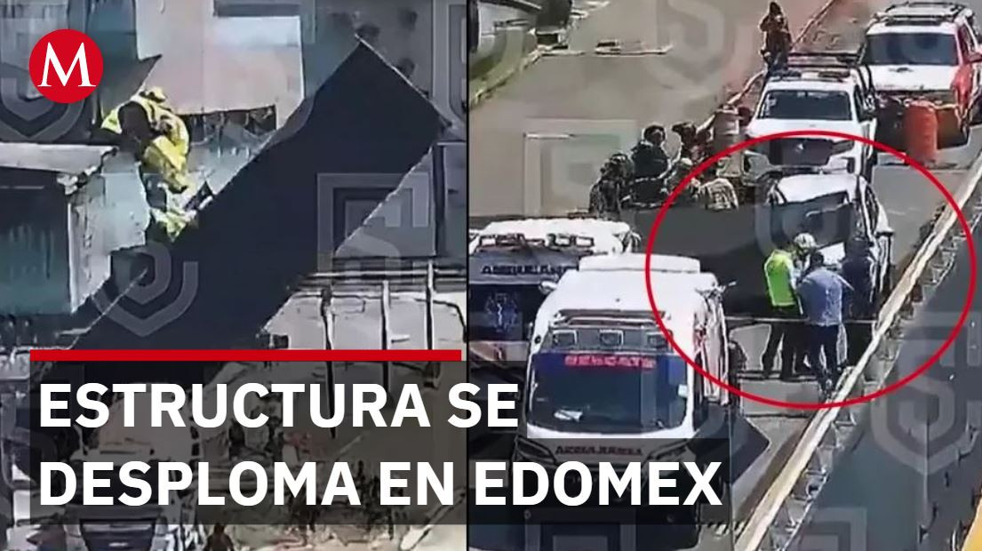 Mujer muere aplastada por estructura en vialidad de Naucalpan, Estado de México