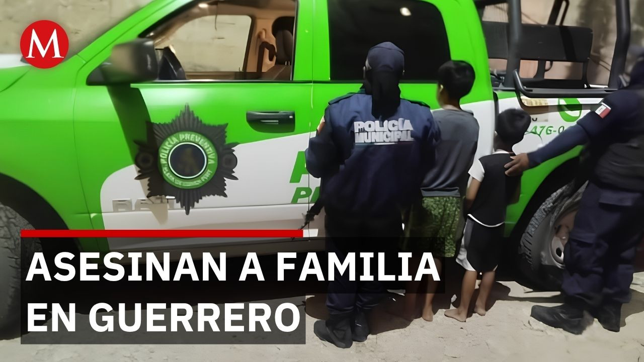 Asesinan a familia completa en Guerrero un día después de anunciar plan de seguridad