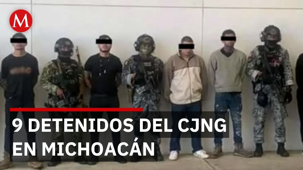 Detienen a 9 integrantes del CJNG en Michoacán, capturan a la familia de ‘Tío Lako’