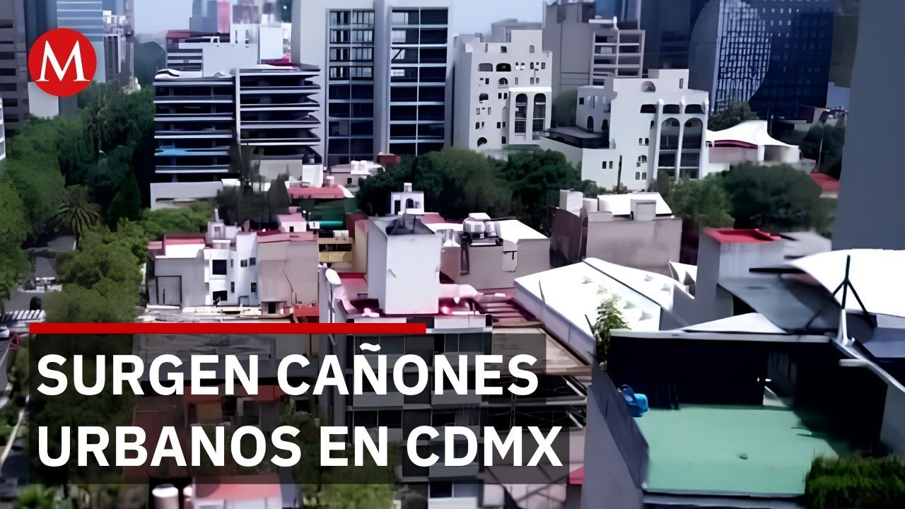 Edificios altos crean cañones urbanos que cambian la temperatura en CdMx