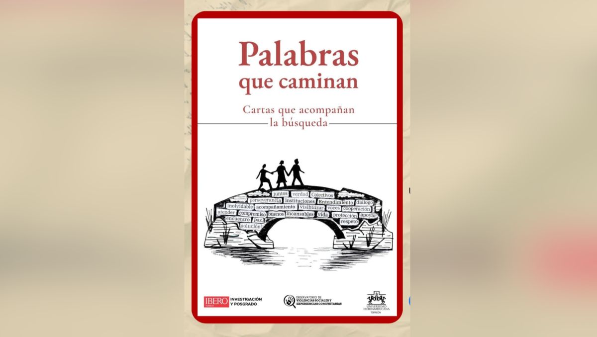Llevará al papel las voces de solidaridad con familias buscadoras. | Cortesía de Ibero Torreón