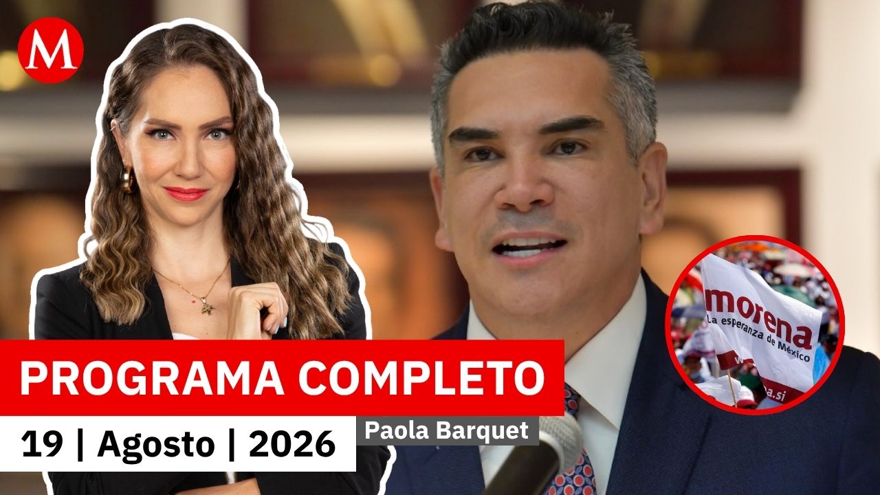 Morena alista proyecto de desafuero para 'Alito' Moreno | Paola Barquet, 19 de agosto de 2026