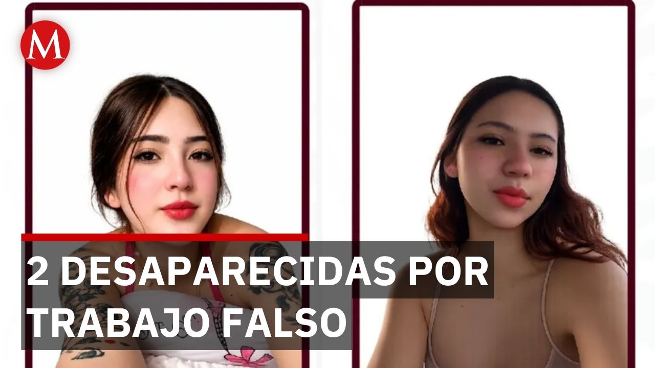 Melissa y Violeta desaparecidas en Puerto Vallarta tras oferta de empleo sospechosa