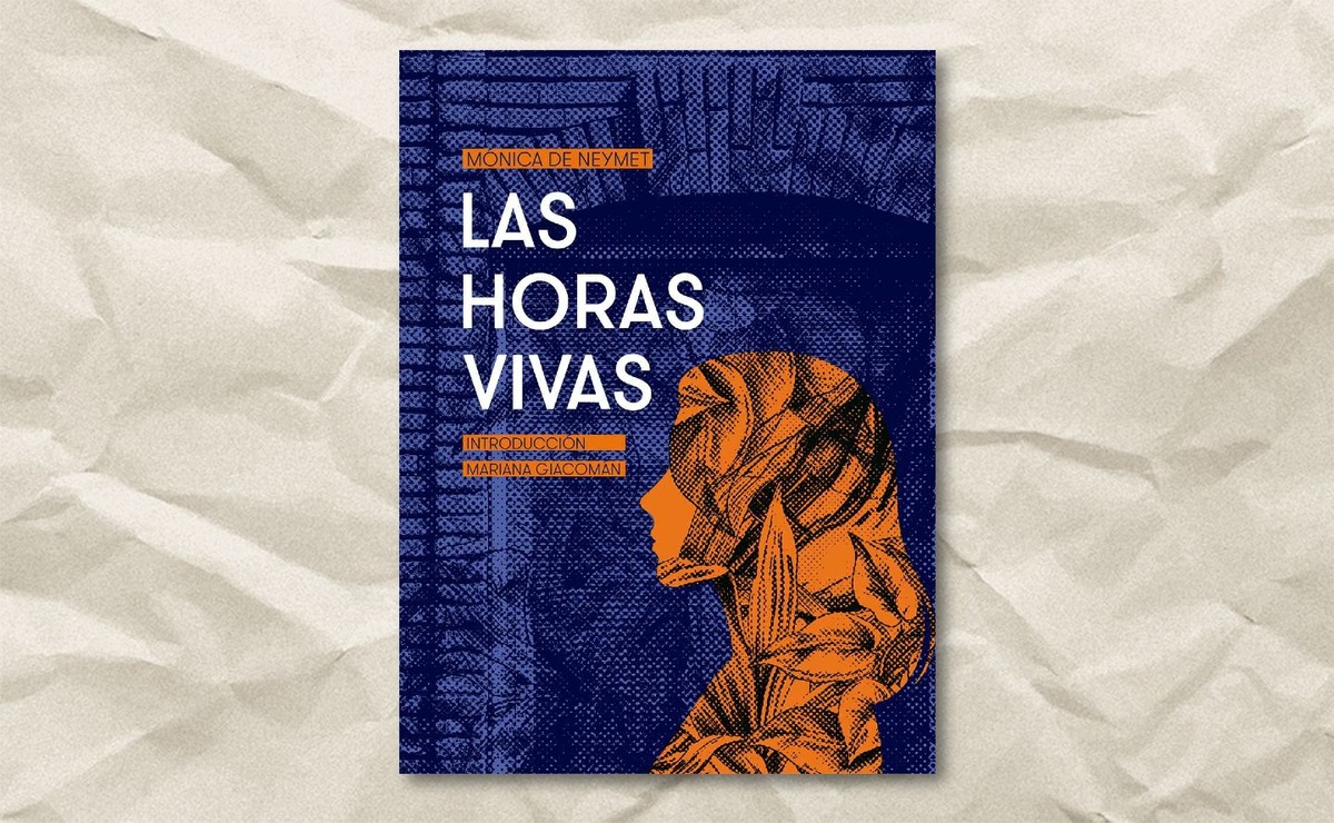 Portada de ‘Las horas vivas’, de Mónica de Neymet. (UNAM)