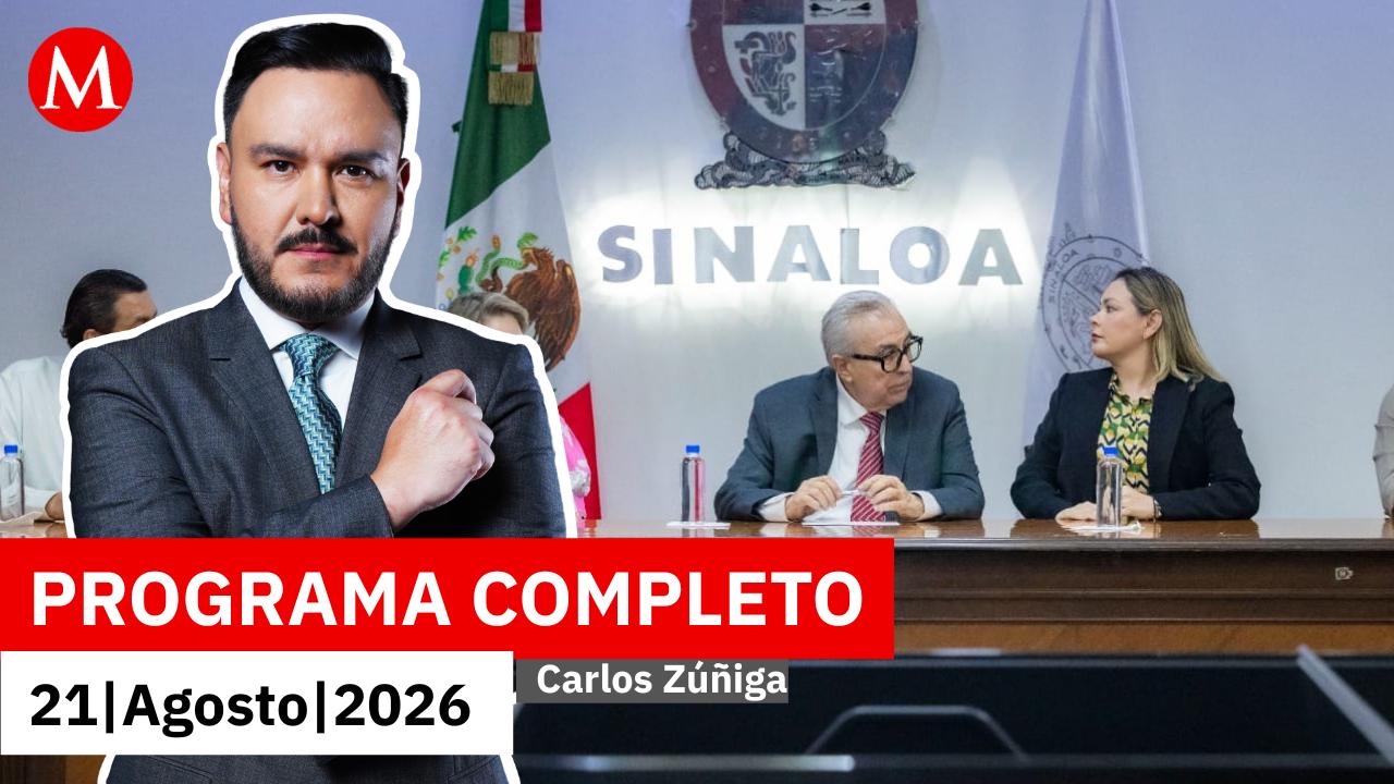 Rubén Rocha vuelve al poder en Sinaloa tras acusaciones de EU | Carlos Zúñiga, 21 de agosto de 2026
