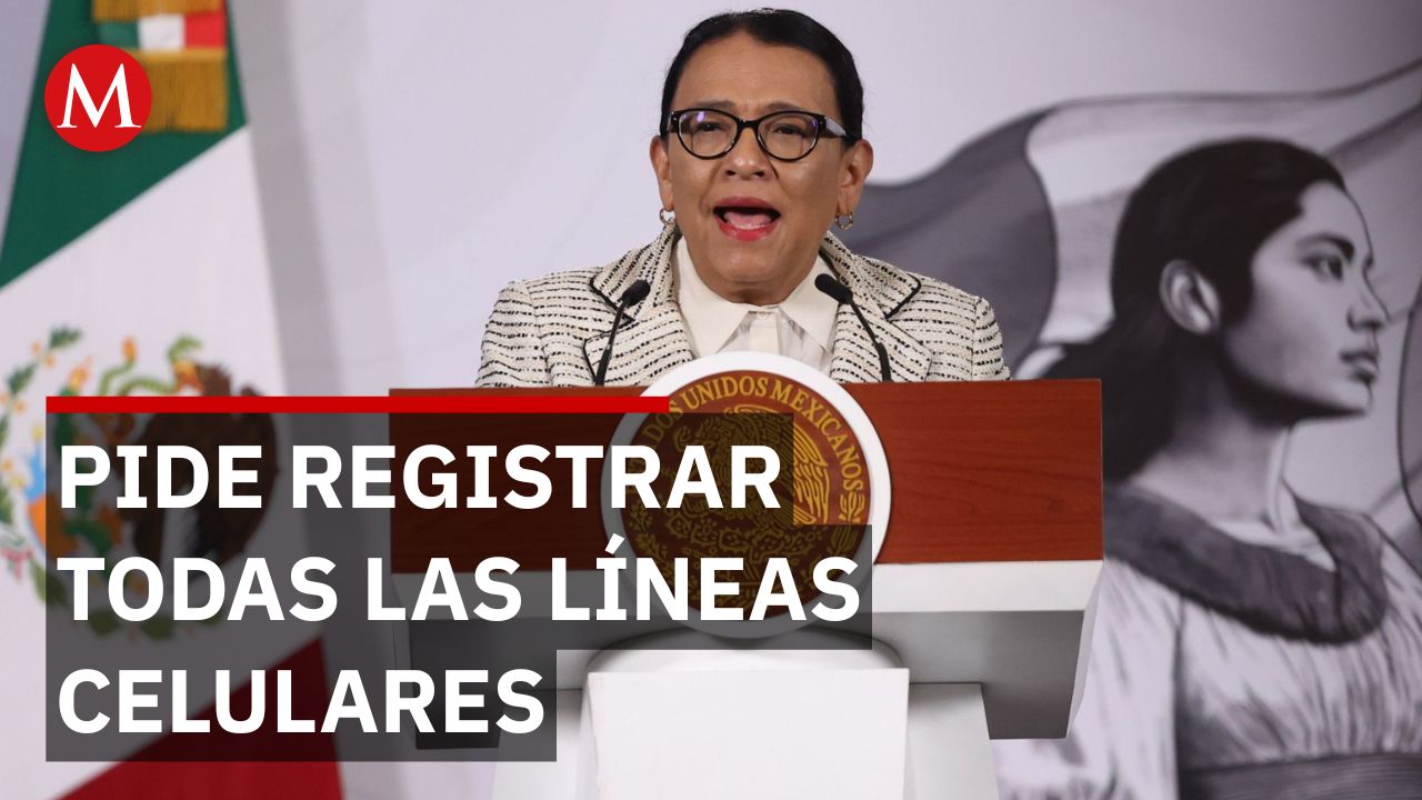 “Es por la seguridad de todos”: Segob exige registro obligatorio de celulares