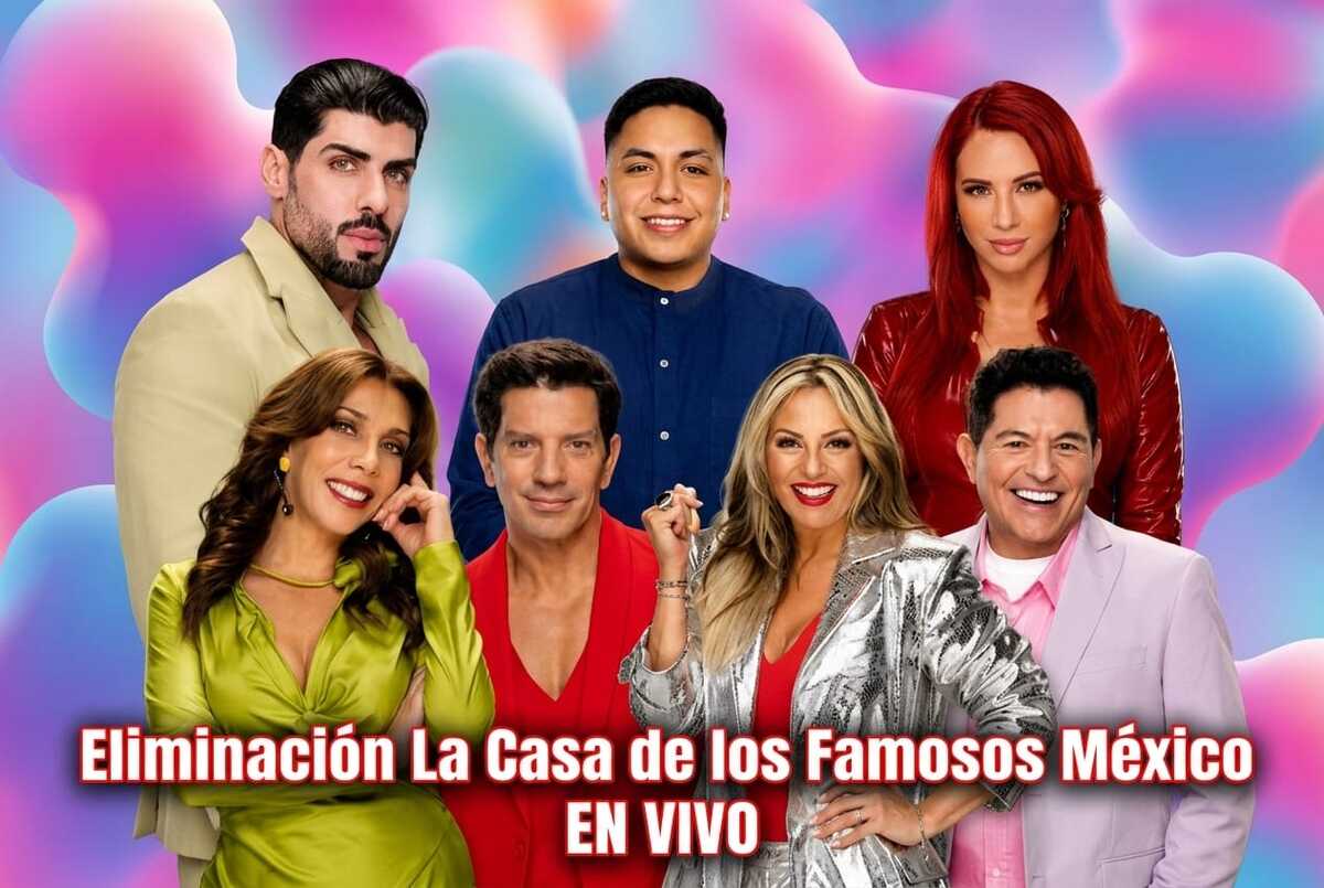 Eliminación La Casa de los Famosos EN VIVO: a qué hora inicia HOY
