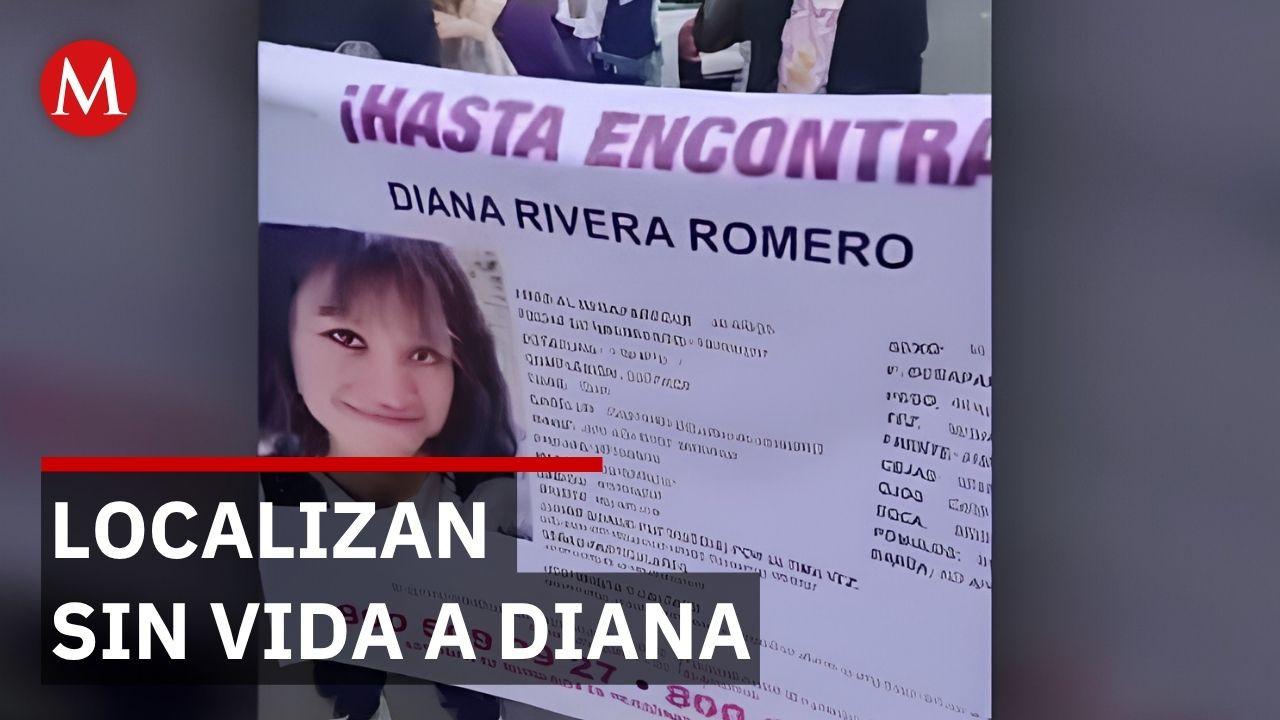Diana Rivera desapareció en Toluca y fue hallada sin vida en Ocoyoacac