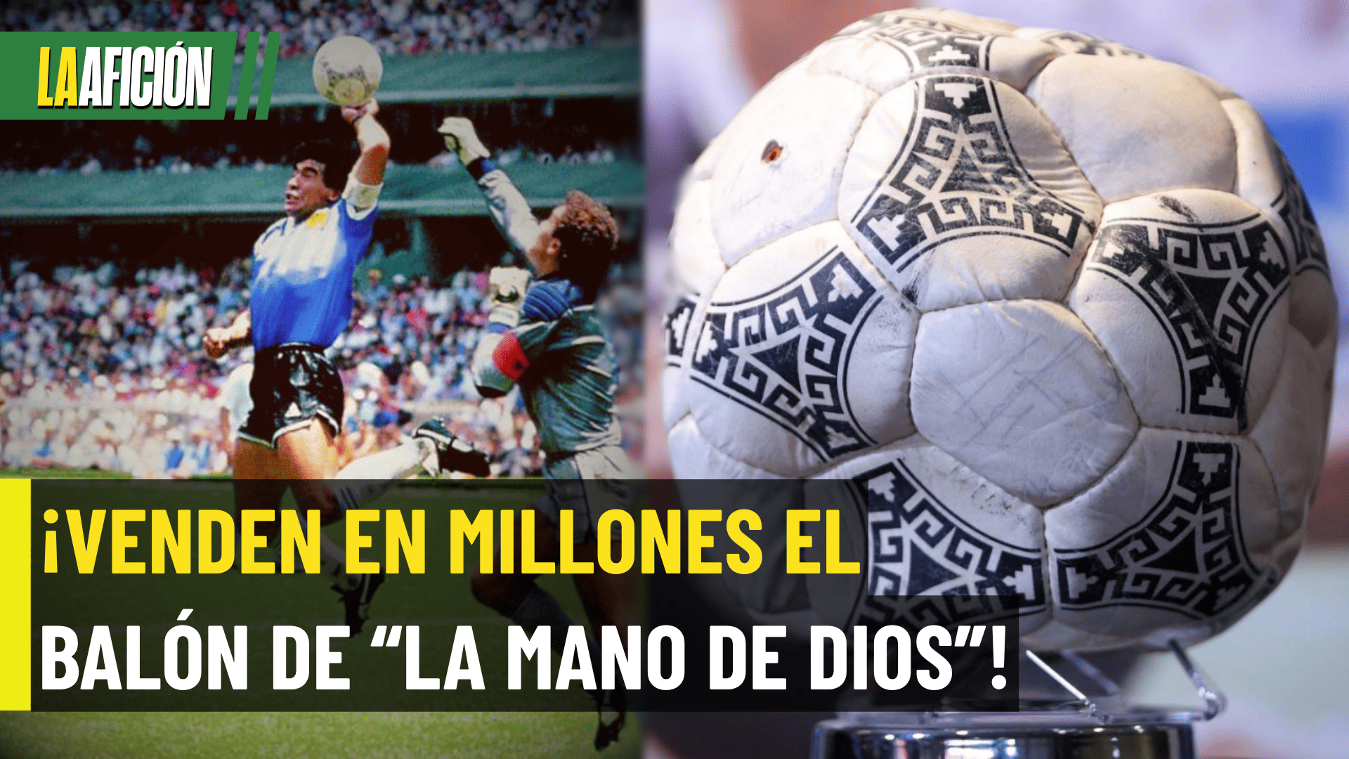 La pelota de la “Mano de Dios” de Maradona se vende