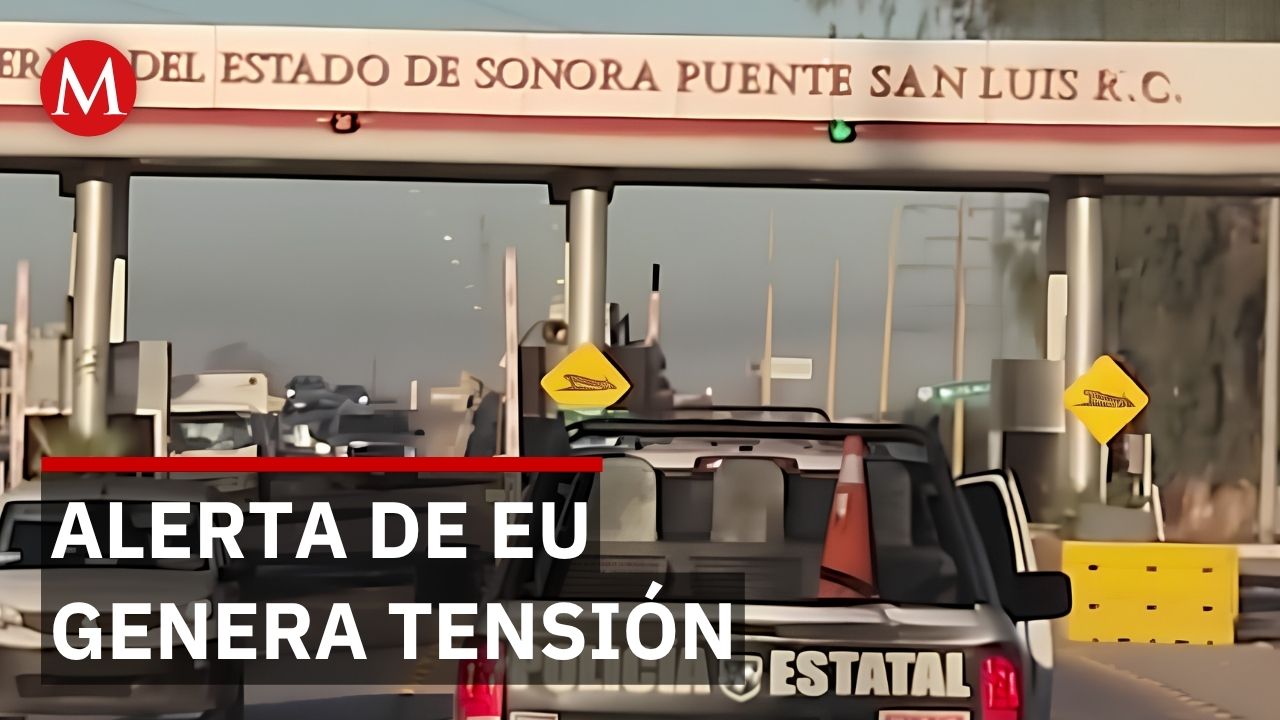EU y Canadá advierten no entrar a edificios en México; Sonora permanece tranquila