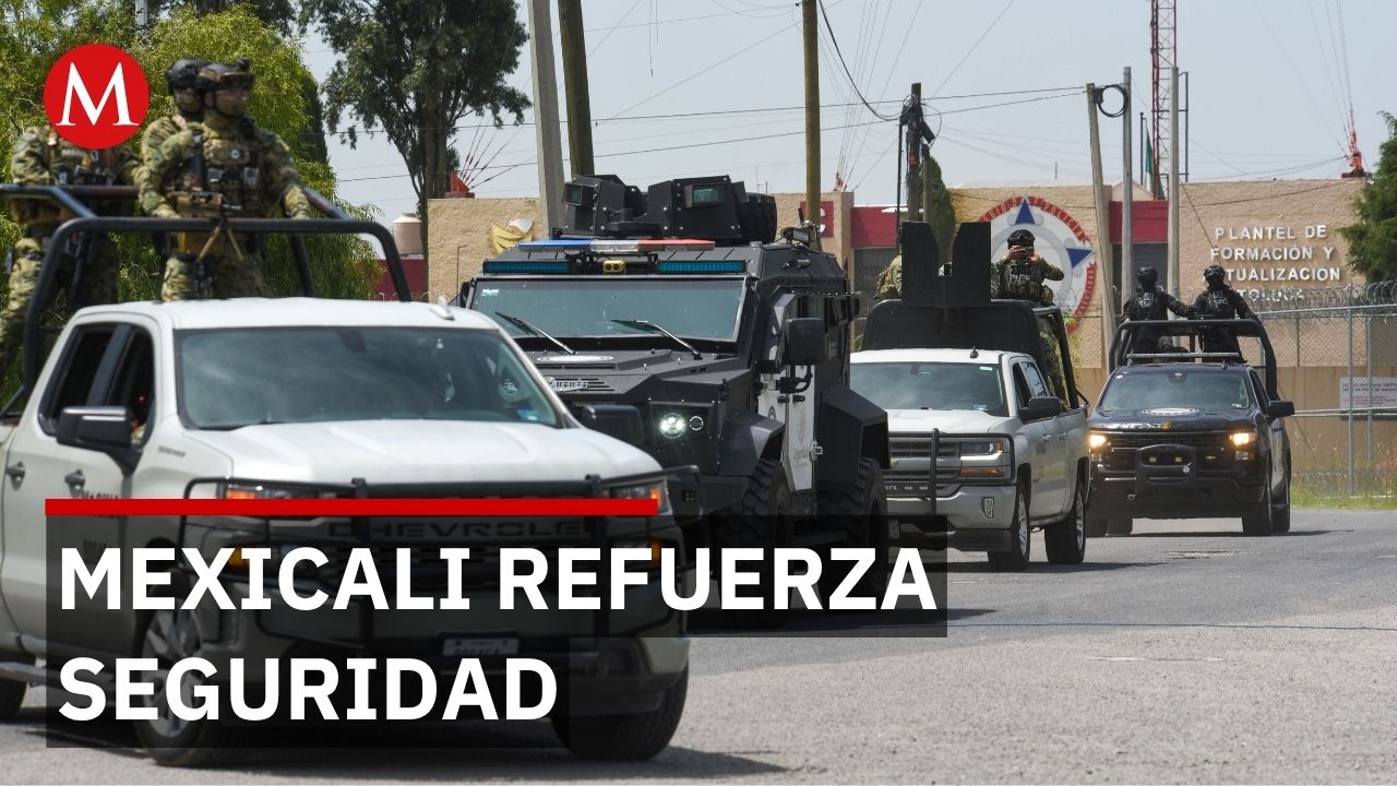 Gobierno de Baja California refuerza la seguridad en Mexicali tras alerta de viaje emitida por EU