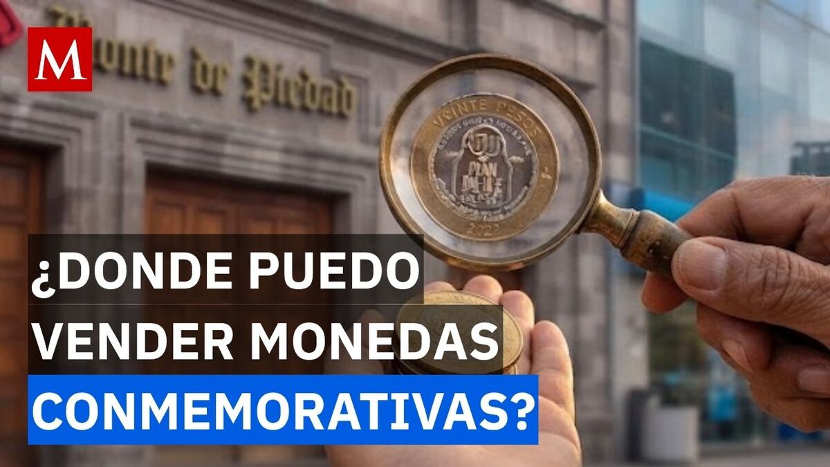 ¿Tienes monedas conmemorativas? Aquí te decimos cómo venderlas