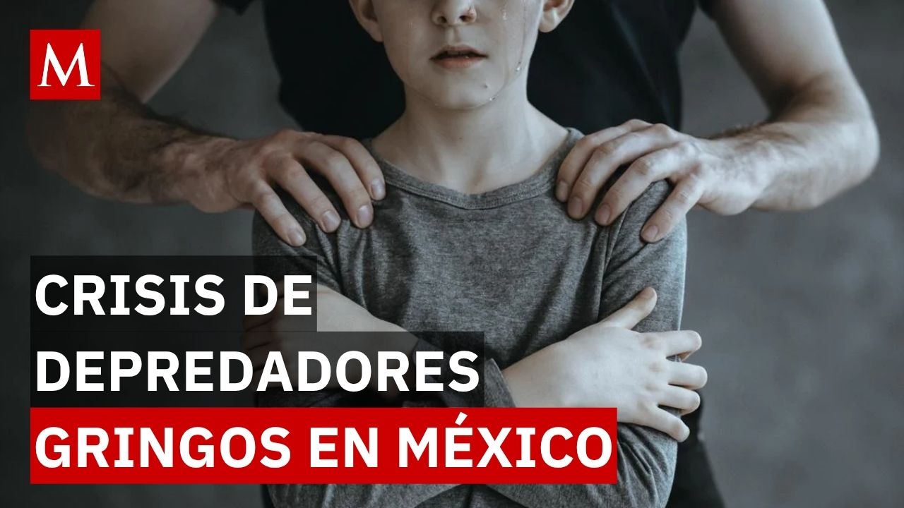 Abuso infantil en México: esto se sabe de los estadounidenses investigados por EU