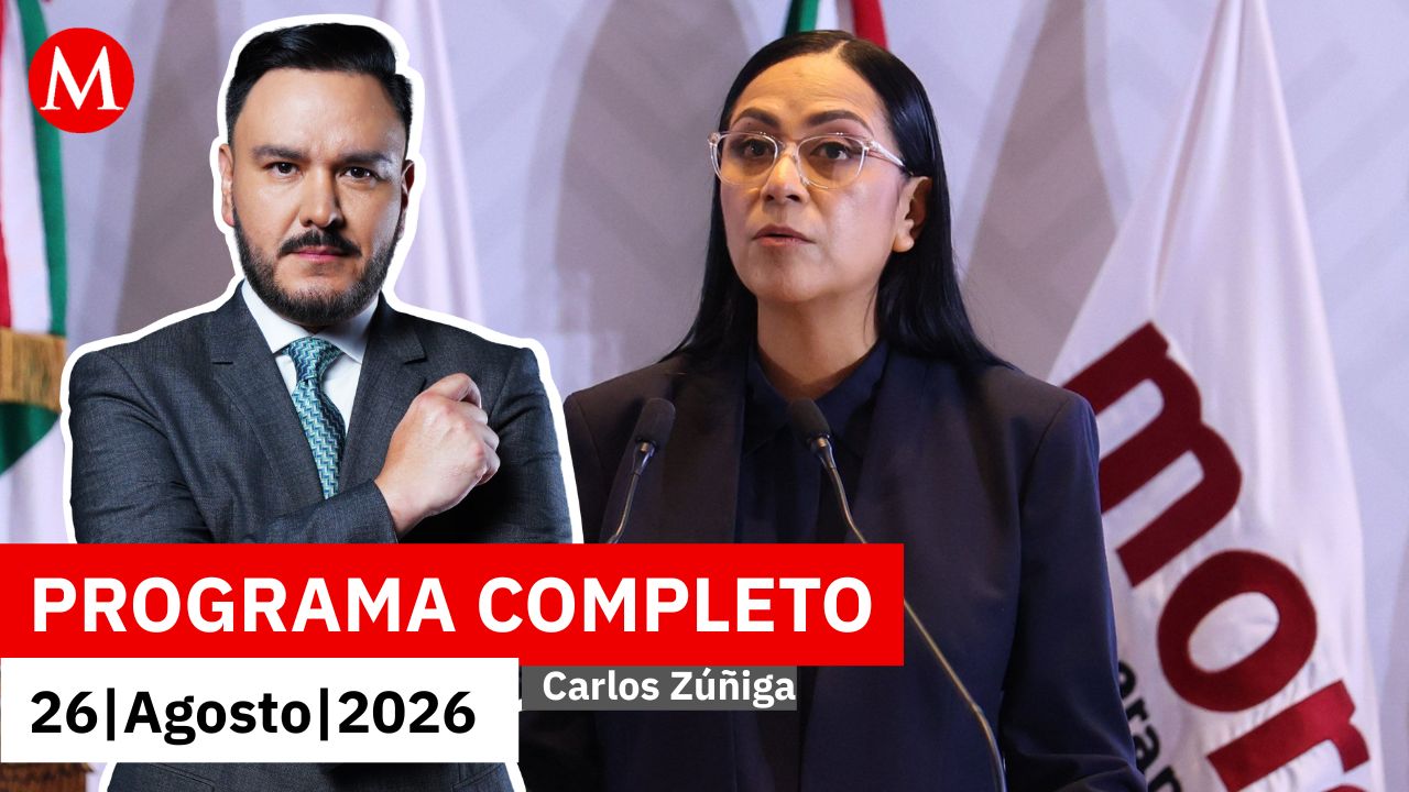Morena perfila coordinadores rumbo a 2027| Carlos Zúñiga, 26 de agosto de 2026
