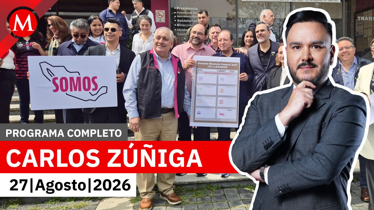 Somos México renueva identidad tras resolución del TEPJF | Carlos Zúñiga, 27 de agosto de 2026
