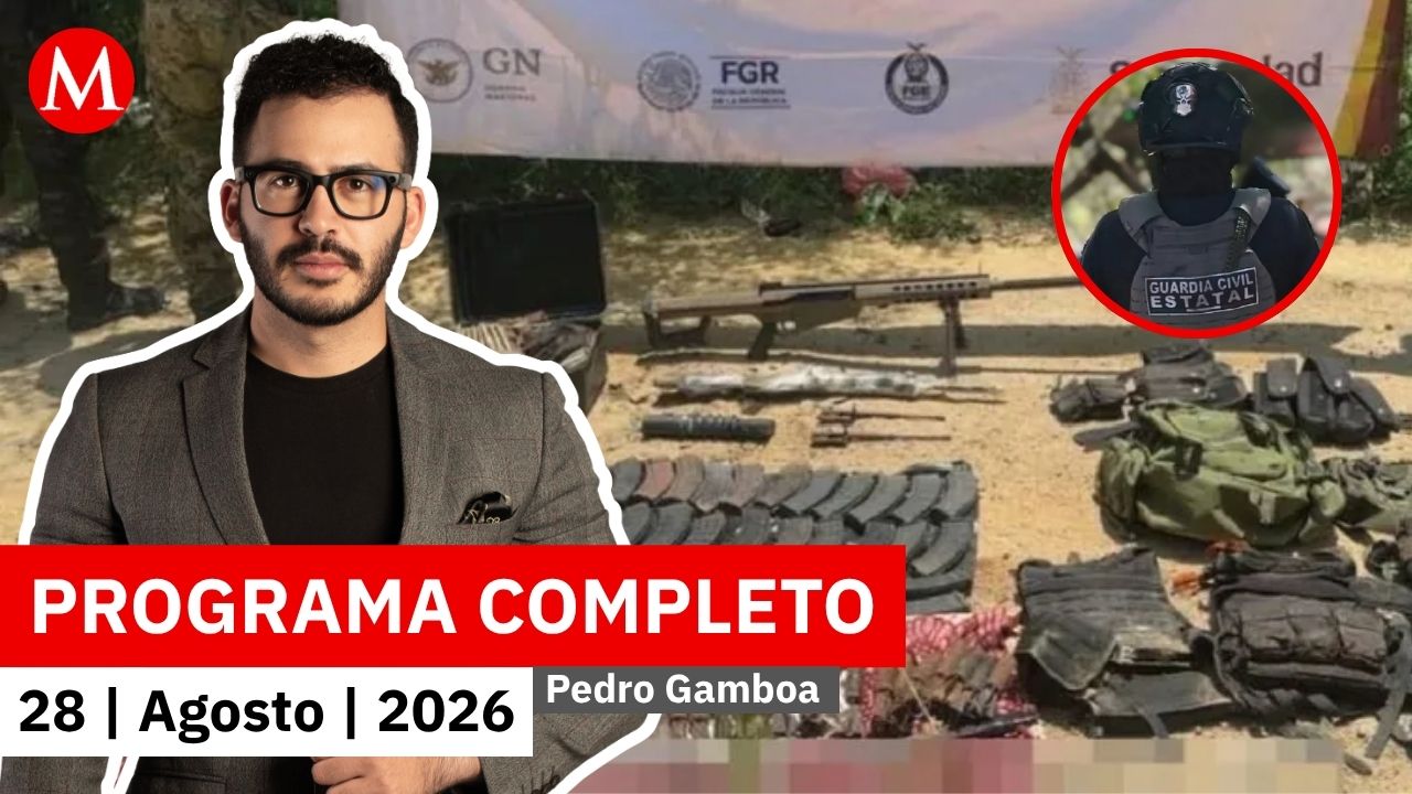 Sigue la violencia en Sinaloa: registran 7 muertos y detenidos | Pedro Gamboa, 28 de agosto de 2026