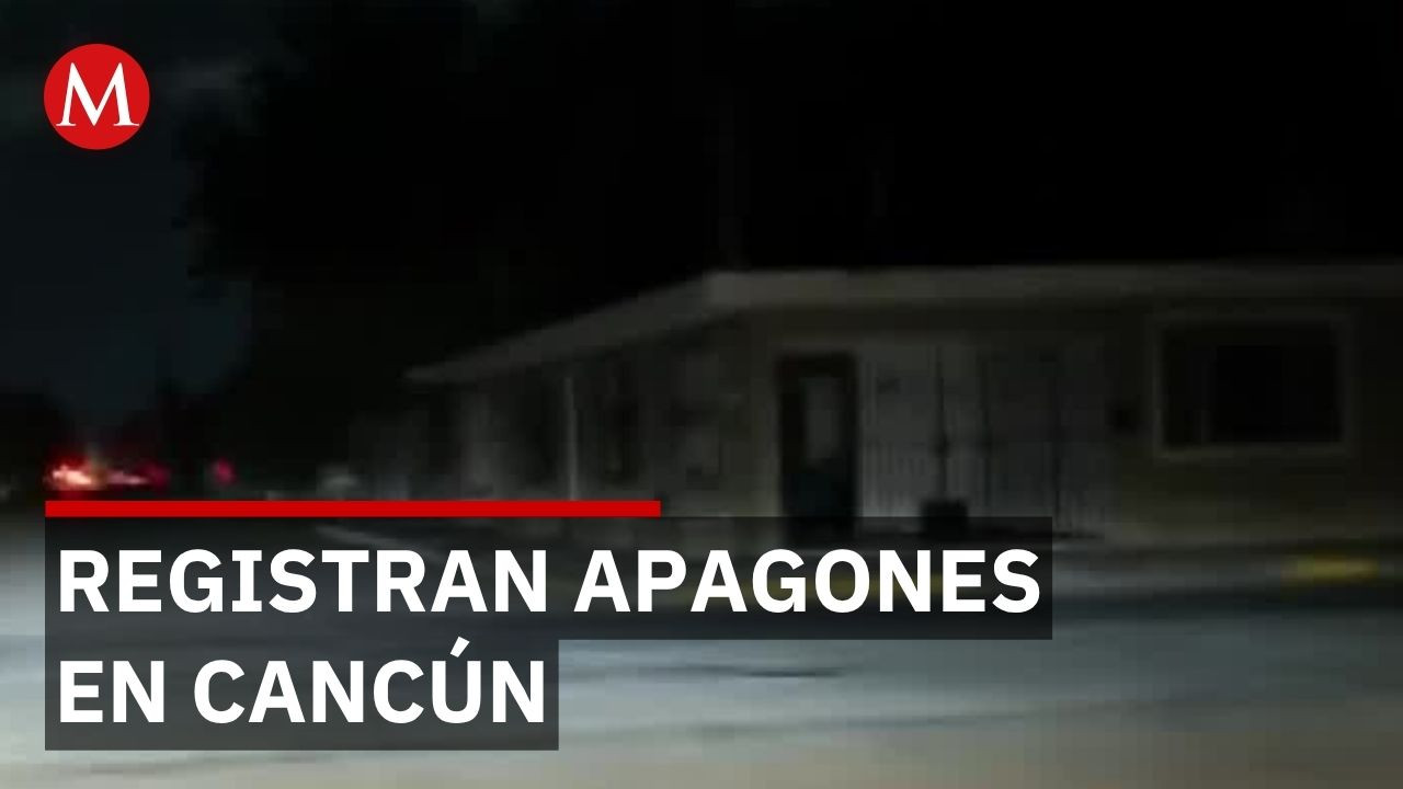 Apagones afectan 300 mil hogares en Quintana Roo pese a aseguramiento de CFE