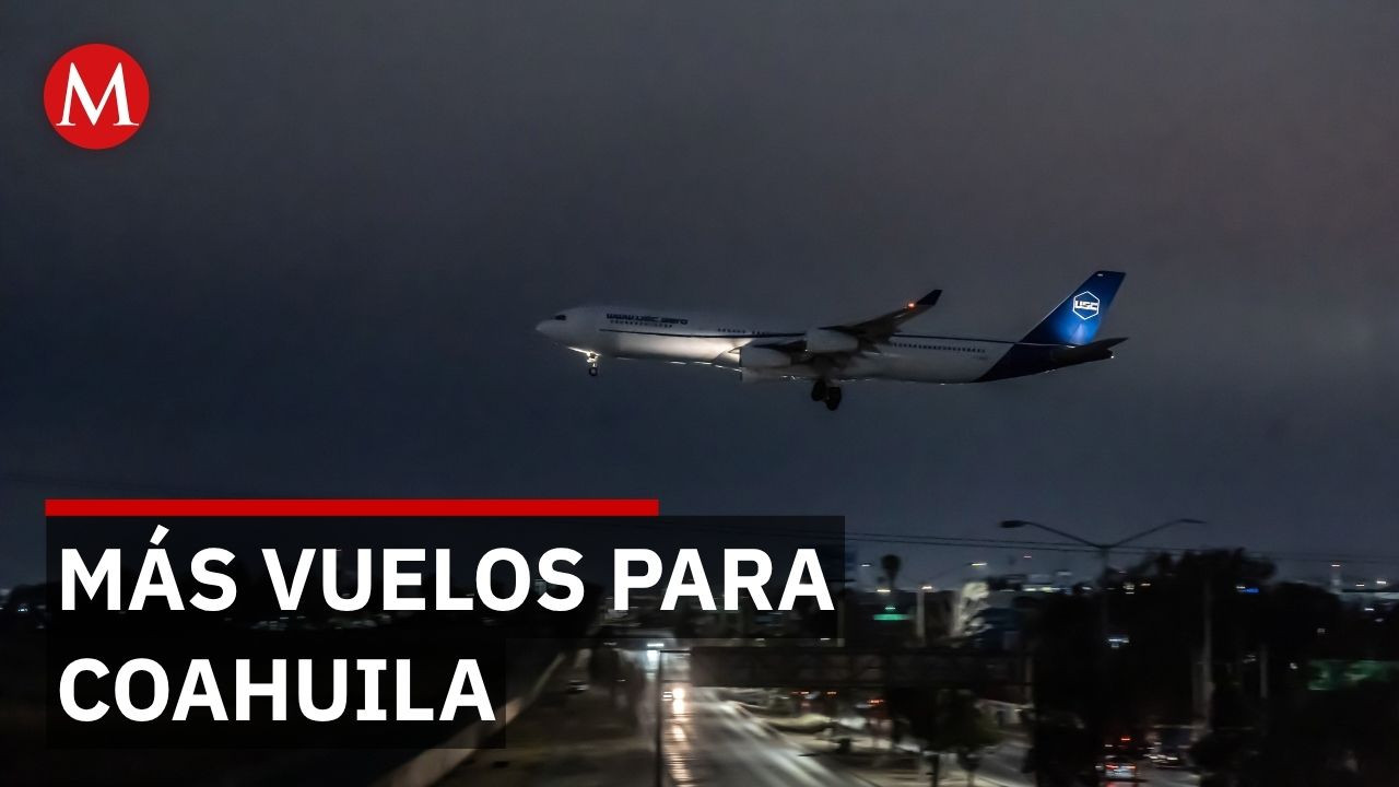 Coahuila ampliará su conectividad aérea tras la alta ocupación de vuelos actuales