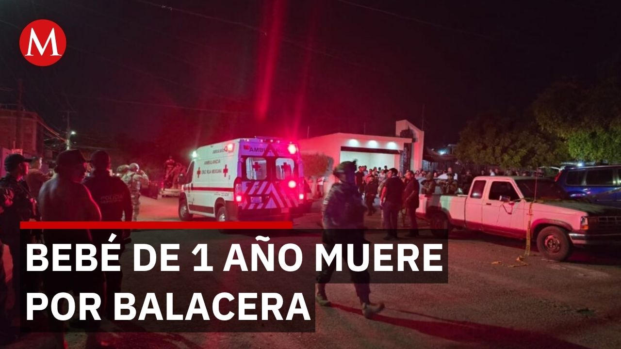 Menor de 1 año 4 meses muere en tiroteo mientras era trasladado en Sinaloa