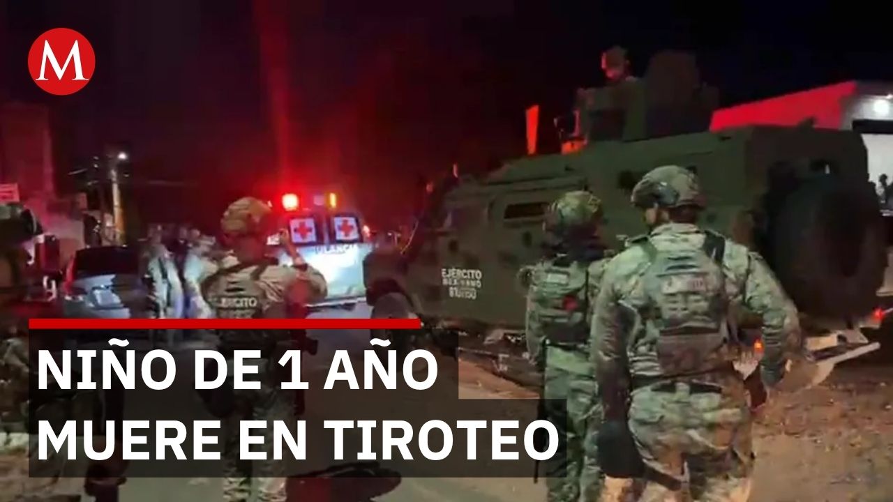 Balacera en Culiacán mata a Juan Alejandro de 1 año y 3 adultos más